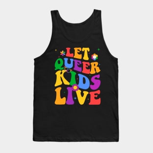 Let Queer Kids Live Protect Queer Gift For Men Women Tank Top